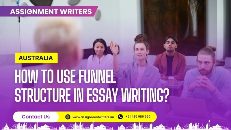 How to Use Funnel Structure in Essay Writing?
