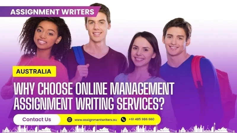Why Choose Online Management Assignment Writing Services?