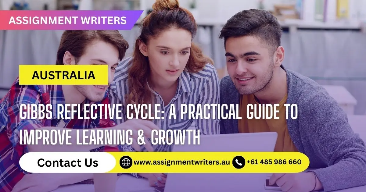 Gibbs Reflective Cycle: A Practical Guide To Improve Learning & Growth
