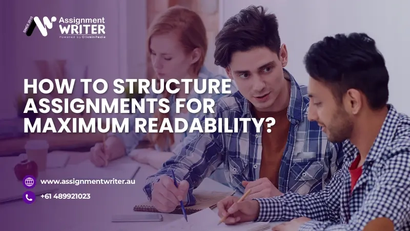 How To Structure Assignments For Maximum Readability